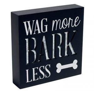 Malden International Designs Wag More, Bark Less Wood Box Sign